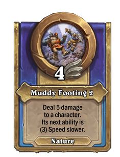 Muddy Footing 2