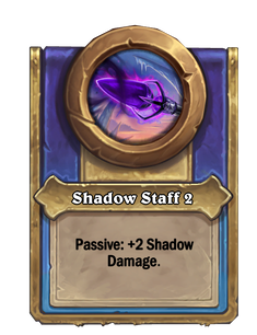 Shadow Staff 2