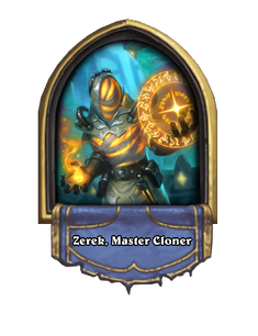Zerek, Master Cloner