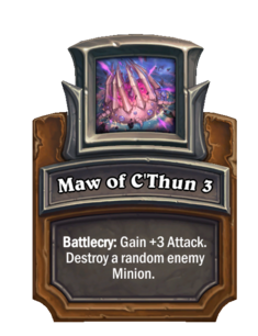 Maw of C'Thun 3