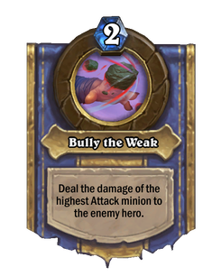 Bully the Weak