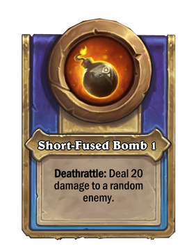 Short-Fused Bomb {0}