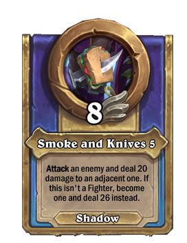 Smoke and Knives {0}