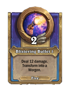 Blistering Bullet {0}