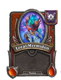 Loyal Myrmidon
