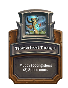 Timberfrost Totem 3