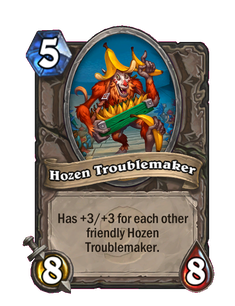 Hozen Troublemaker