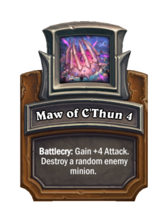 Maw of C'Thun {0}