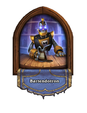 Bartendotron is a bartender that replaces Bartender Bob.