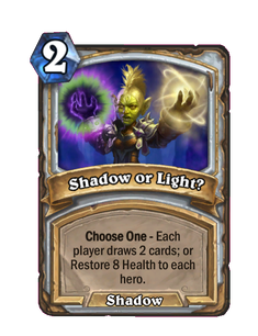 Shadow or Light?