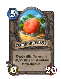 Brann's Epic Egg 4