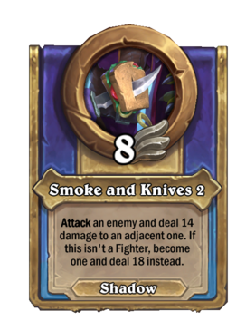 Smoke and Knives 2