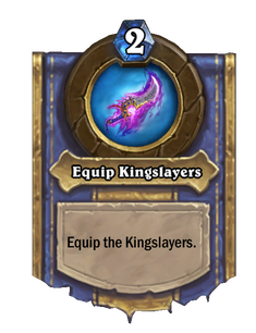 Equip Kingslayers