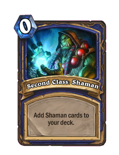 Second Class: Shaman