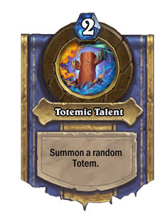 Totemic Talent