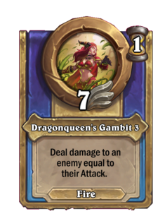 Dragonqueen's Gambit 3