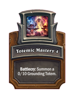 Totemic Mastery {0}