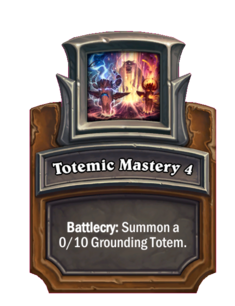 Totemic Mastery {0}