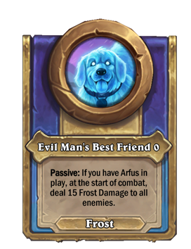 Evil Man's Best Friend {0}