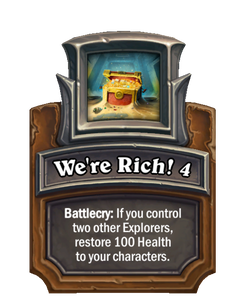 We're Rich! {0}