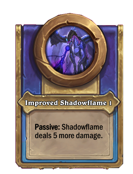 Improved Shadowflame {0}