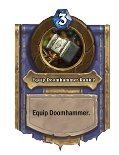 Equip Doomhammer Rank 2