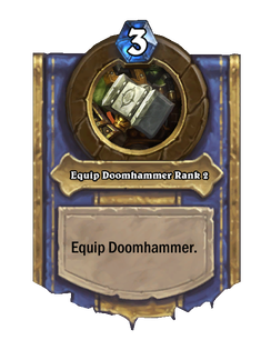 Equip Doomhammer Rank 2